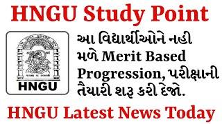 HNGU Breaking News Today||Merit Based Progression 2021 @HNGUStudyPoint