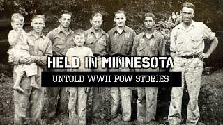 Held in Minnesota: Untold WWII POW Stories