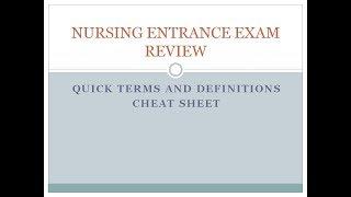 NURSING ENTRANCE EXAM CHEAT SHEET: TERMS AND DEFINITIONS REVIEW