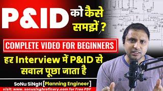 P&ID Piping and Instrumentation Diagram | A complete video for beginners | P&ID को कैसे समझें