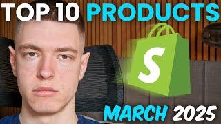 ⭐ TOP 10 Winning Products To Sell In March 2025 - Shopify Dropshipping