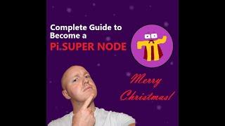 Complete Guide to Become a Pi Super Node