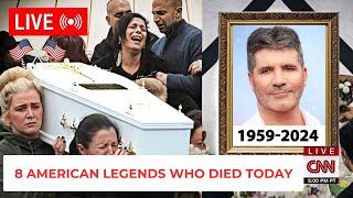 8 American LEGENDS Who DIED TODAY | Who died today 2024