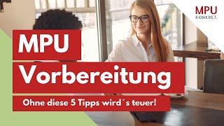 MPU Vorbereitung - Ohne diese 5 Tipps wird‘s teuer!