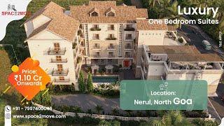 Suites in  Goa | Luxury One Bedroom Suites in Nerul, North Goa || Space2Move