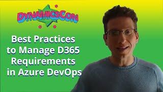 Best Practices to Manage D365 Requirements in Azure DevOps