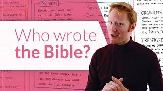 Who Wrote the Bible? An Overview of Divine Inspiration and Human Authorship