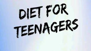 Teenage Diet - 7 must eat foods for every Teenage girl & boy.