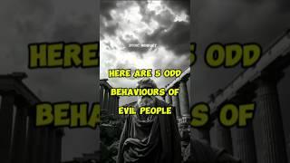 5 Odd Behaviours of EVIL People (Stoicism)