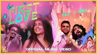 NJ - 'FIRST LOVE'  ft. Siddharth Menon | (Official Music video)