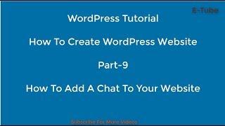 How To Add A ChatBox To your Website।। How To Create WordPress Website।। Part 9