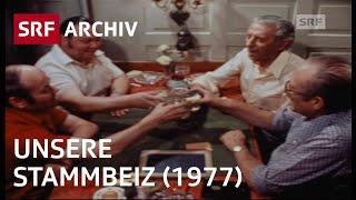 Wir ... und die Stammbeiz (1977) | Beizenkultur in der Schweiz | SRF Archiv