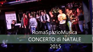 RomaSpazioMusica - Concerto di Natale 2015