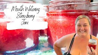 How To Make PERFECT Strawberry Jam | Water Bath Canning