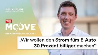 "Wir machen Schnellladen für 30 Cent möglich" - Felix Blum, EV-Pay (164) #moove