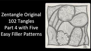 Zentangle Original 102 Tangles - Part 4 with Five Easy Filler Patterns