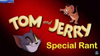 Tom & Jerry Special Rant- The House that Cat Built (Episode 2)