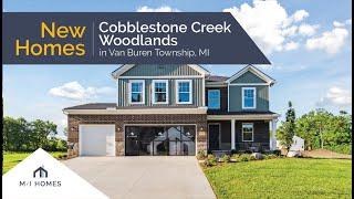 Cobblestone Creek Woodlands | New Homes in Van Buren Township, MI