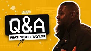 Scott Taylor Q&A Session! (Muni Long, VEDO, Baby Tate)