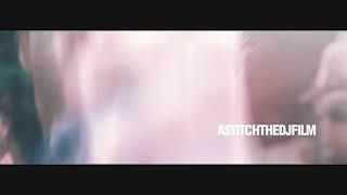 ASTITCHTHEDJFILM