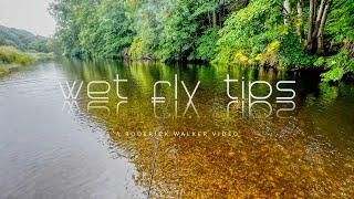 WET FLY FISHING TIPS