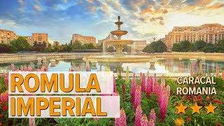 Romula Imperial hotel review | Hotels in Caracal | Romanian Hotels