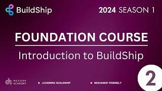 #BuildShip Foundation Course 2024 - Introduction to BuildShip