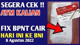 Alhamdulillah FIX BPNT CAIR HARI INI 8 Agustus 2022 Alokasi Juni Juli ke BNI