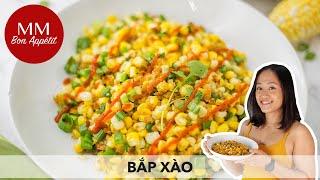 Bắp Xào • Vietnamese Stir-Fried Street Corn