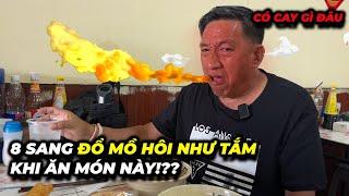 8 Sang đổ mồ hôi như tắm khi ăn món này... tưởng không cay mà cay không tưởng