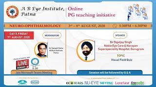 Neuro-Ophthalmology, Day 5, online PG teaching initiative