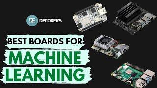 Best boards for Machine Learning