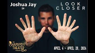 Joshua Jay's Look Closer | Official Trailer