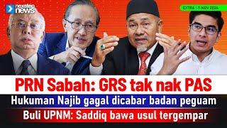 TERKINI! PRN Sabah: GRS tak nak PAS | Hukuman Najib gagal dicabar badan peguam | Buli UPNM: Syed ...