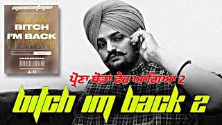 BITCH IM BACK 2 | ਪਰੋਣਾ ਥੋਡਾ ਫੇਰ ਆਗਿਆ | Sidhu Moosewala New Punjabi song  Latest song sidhumoosewala