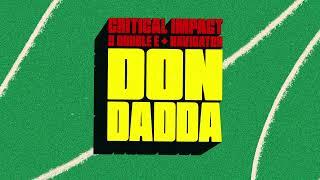 Critical Impact x D Double E x Navigator - Don Dadda (Visualiser)