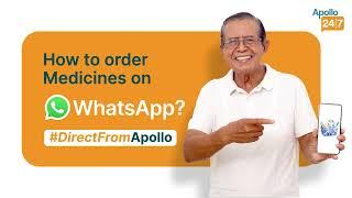 Ordering Medicines Is Now Effortless | WhatsApp To Order | Apollo 24|7