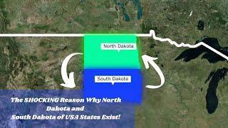 The SHOCKING Reason Why North Dakota and South Dakota of USA States Exist!