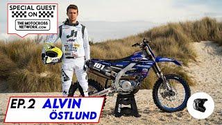 Alvin Östlund | Ep. 2 | Special Guest On The Motocross Network