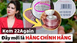 Phân biệt Kem chống lão hóa 22 Again chính hãng | 22 Again mua ở đâu, giá bao nhiêu, có tốt không ?