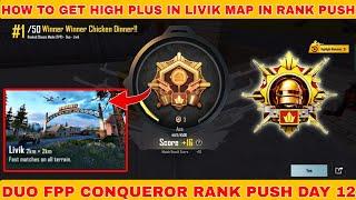 How to get high plus in livik map in rank push || Duo fpp conqueror rank push 12 || bgmi rank push