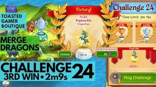 Merge Dragons Challenge 24 • 2m9s On Final Win 