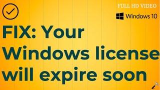 Your Windows license will expire soon in Windows 10