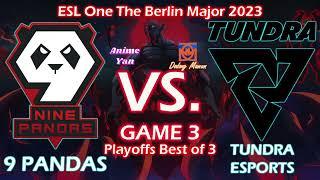 9PANDAS VS TUNDRA ESPORTS Game 3 Playoffs BO3 Berlin Major 2023 #Dota2 #Berlinmajor