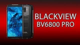 Blackview BV6800 Pro - настоящий средне ценовой защищённый смартфон!