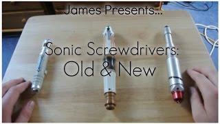 Sonic Screwdrivers: Old & New