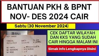 AKHIRNYA CAIR !! BANTUAN PKH & BPNT PERIODE NOV-DES 2024 CAIR DI WILAYAH & BANK INI YUK DI CAIRKAN