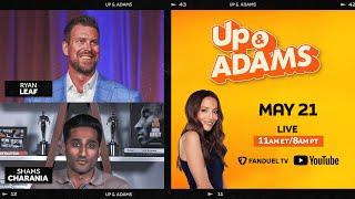 Up & Adams Show with Kay Adams | Tuesday May 21, 2024