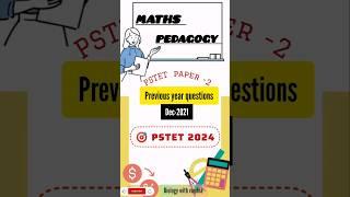 PSTET 2024||Maths pedagogy|| paper -2 pyq dec.2021||bilingual #pstet2024preparation #pstetpedagogy