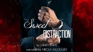  SWEET DISTRACTION  #freeaudiobook #contemporaryromance #newadultromance 